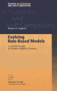 Evolving Rule-Based Models: A Tool for Design of Flexible Adaptive Systems