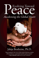 Evolving Toward Peace: Awakening the Global Heart