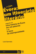 Evora: Um Itinerario Literario