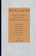 Ewetlands: An Approach to Improving Decision Making in Wetland Restoration and Creation