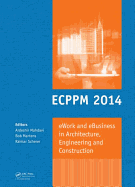 Ework and Ebusiness in Architecture, Engineering and Construction: Ecppm 2014