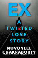 Ex: A Twisted Love Story