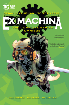 Ex Machina: The Complete Series Omnibus (New Edition) - Vaughan, Brian K
