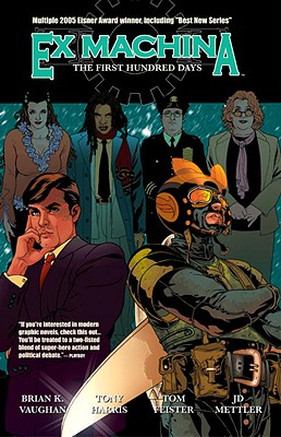 Ex Machina Vol. 1: The First Hundred Days - Vaughan, Brian K