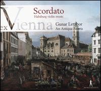 Ex Vienna, Vol. 2: Scordato - Habsburg violin music - Ars Antiqua Austria; Gunar Letzbor (violin)