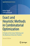 Exact and Heuristic Methods in Combinatorial Optimization: A Study on the Linear Ordering and the Maximum Diversity Problem