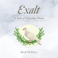 Exalt: A book of Christian Poems