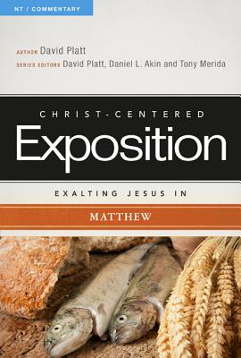 Exalting Jesus in Matthew: Volume 2 - Platt, David