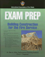 Exam Prep: Building Construction for the Fire Service - Performance Training Systems, Dr Ben