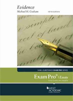 Exam Pro on Evidence (Essay) - Graham, Michael H.