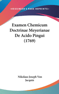 Examen Chemicum Doctrinae Meyerianae de Acido Pingui (1769)