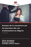 Examen de la couverture par les journaux des cas d'enl?vement au Nigeria