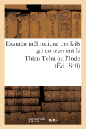 Examen M?thodique Des Faits Qui Concernent Le Thian-Tchu Ou l'Inde