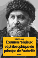 Examen religieux et philosophique du principe de l'autorit?