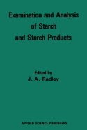 Examination and Analysis of Starch and Starch Products