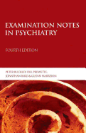 Examination Notes in Psychiatry 4th Edition