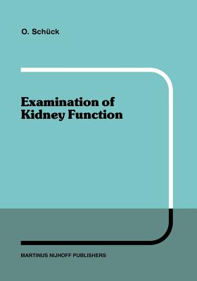 Examination of Kidney Function - Schck, O