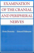 Examination of the Cranial and Peripheral Nerves