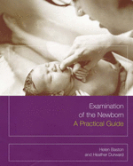 Examination of the Newborn: A Practical Guide