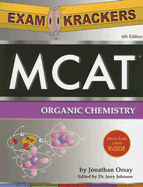 ExamKrackers MCAT Organic Chemistry - Osote Publishing (Creator)