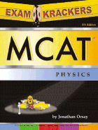 Examkrackers MCAT Physics - Orsay, Jonathan