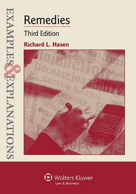 Examples & Explanations: Remedies, Third Edition - Hasen, Richard L