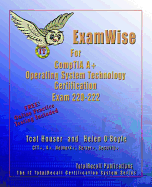Examwise for Comptia A+ (OS) Operating System Exam 220-222 (with Online Exam)