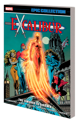 Excalibur Epic Collection: The Sword Is Drawn [New Printing] - Claremont, Chris, and Davis, Alan