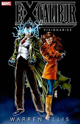 Excalibur Visionaries, Volume 1 - Ellis, Warren, and Lobdell, Scott, and Nicieza, Fabian