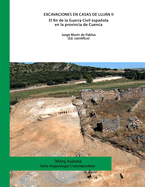 Excavaciones en Casas de Lujn II. El fin de la Guerra Civil espaola en la provincia de Cuenca