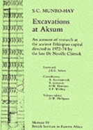 Excavations at Aksum: An Account of Research at the Ancient Ethiopian Capital Directed in 1972-4 by the Late Dr. Neville Chittick