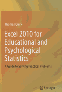 Excel 2010 for Educational and Psychological Statistics: A Guide to Solving Practical Problems