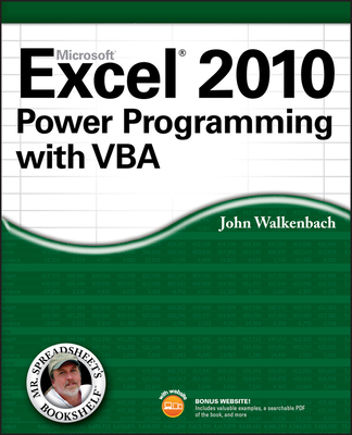 Excel 2010 Power Programming with VBA - Walkenbach, John