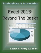 Excel 2013: Beyond the Basics