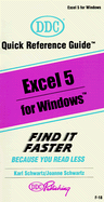 Excel 5 for Windows - Chassman, Milton, and Schwartz, Carl, and DDC Publishing