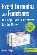 Excel Formulas and Functions: 80 Top Excel Functions Made Easy
