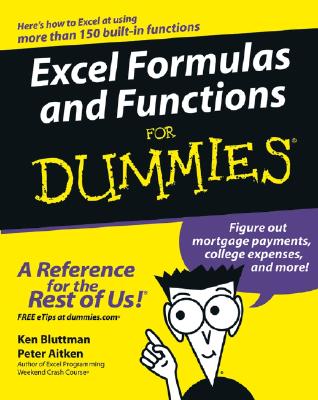 Excel Formulas and Functions for Dummies - Bluttman, Ken, and Aitken, Peter G