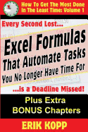 Excel Formulas That Automate Tasks You No Longer Have Time for: How to Get the Most Done in the Least Time Book 1