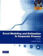 Excel Modeling and Estimation in Corporate Finance: International Edition