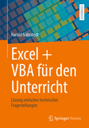 Excel + VBA Fr Den Unterricht: Lsung Einfacher Technischer Fragestellungen