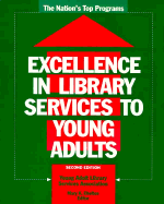 Excellence in Library Services to Young Adults: The Nation's Top Programs