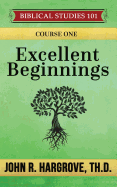 Excellent Beginnings: A Study of Genesis