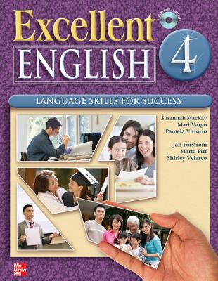 Excellent English 4 Student Book w/ Audio Highlights: language skills for success - Forstrom, Jan, and Mackay, Susannah, and Pitt, Marta