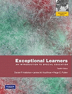 Exceptional Learners: An Introduction to Special Education: International Edition - Hallahan, Daniel P., and Kauffman, James M., and Pullen, Paige C.