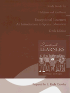 Exceptional Learners: An Introduction to Special Education - Hallahan, Daniel P, and Kauffman, James M, and Crowley, E Paula (Prepared for publication by)