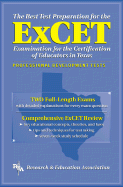 Excet -- The Best Test Prep: For the Examination for the Certification of Educators in Texas