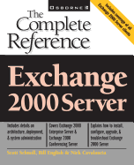 Exchange 2000 Server: The Complete Reference