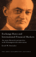 Exchange Rates and International Finance Markets: An Asset-Theoretic Perspective with Schumpeterian Perspective