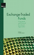 Exchange Traded Funds: Conceptual and Practical Investment Approaches