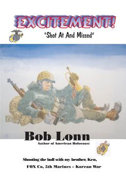 Excitement: Shot at and Missed - Bob, Lonn